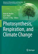 Photosynthesis, Respiration, and Climate Change