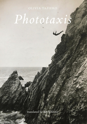 Phototaxis - Tapiero, Olivia, and Schluter, Kit (Translated by)