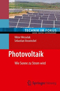 Photovoltaik: Wie Sonne Zu Strom Wird - Wesselak, Viktor, and Voswinckel, Sebastian