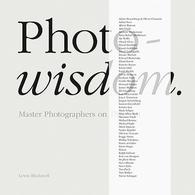 Photowisdom: Master Photographers and Their Art - Blackwell, Lewis