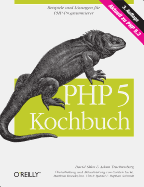 PHP 5 Kochbuch - Sklar, David, and Trachtenberg, Adam, and Lucke, Carsten