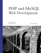 PHP and MySQL Web Development - Thomson, Laura, and Welling, Luke