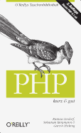 PHP Kurz & Gut - Bergmann, Sebastian, and Lerdorf, Rasmus