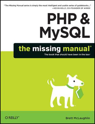 PHP & Mysql: The Missing Manual - McLaughlin, Brett