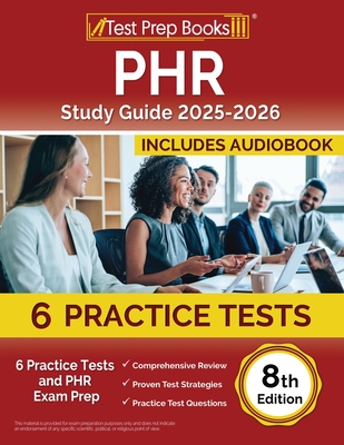 PHR Study Guide 2025-2026: 6 Practice Tests and PHR Exam Prep [8th Edition] - Rueda, Joshua