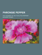 Phronsie Pepper; The Youngest of the Five Little Peppers