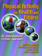 Physical Activity for Health and Fitness - Dishman, Rod K, and Morrow, James R, Jr., and Jackson, Allen W