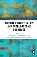 Physical Activity in Low- And Middle-Income Countries