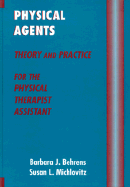 Physical Agents: Theory and Practice for the Physical Therapist Assistant