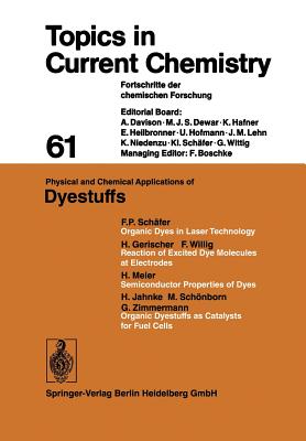 Physical and Chemical Applications of Dyestuffs - Boschke, Friedrich L