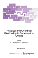 Physical and Chemical Weathering in Geochemical Cycles