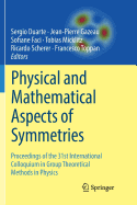 Physical and Mathematical Aspects of Symmetries: Proceedings of the 31st International Colloquium in Group Theoretical Methods in Physics