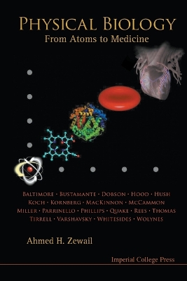 Physical Biology: From Atoms to Medicine - Zewail, Ahmed H (Editor)