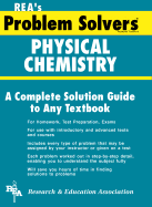 Physical Chemistry Problem Solver - Ogden, James R, Dr., and Research & Education Association, and Staff of Research Education Association