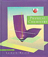 Physical Chemistry, Third Edition - Laidler, Keith James, and Meiser, John H