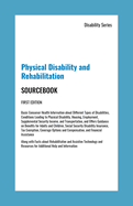 Physical Disability and Rehabilitation Sourcebook