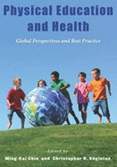 Physical Education & Health: Global Perspectives & Best Practice