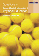 Physical Education Questions in Standard Grade and Intermediate 1 - Thorburn, Malcolm