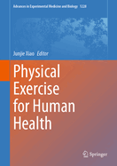 Physical Exercise for Human Health