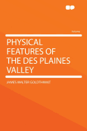 Physical Features of the Des Plaines Valley