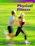 Physical Fitness: The Pathway to Healthful Living