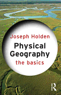 Physical Geography: The Basics: The Basics