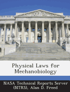 Physical Laws for Mechanobiology