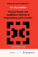 Physical Models and Equilibrium Methods in Programming and Economics