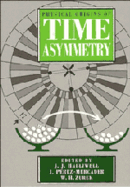 Physical Origins of Time Asymmetry