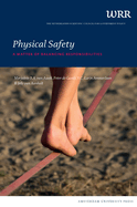 Physical Safety: A Matter of Balancing Responsibilities