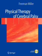 Physical Therapy of Cerebral Palsy - Miller, Freeman, Dr., M.D. (Editor)