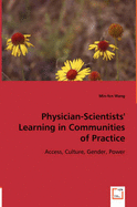 Physician-Scientists' Learning in Communities of Practice - Wang, Min-Fen