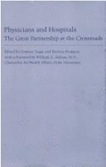 Physicians and Hospitals: The Great Partnership at the Crossroads