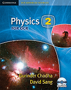 Physics 2 for OCR Secondary Student Book with CD-ROM - Chadha, Gurinder, and Sang, David