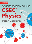 Physics - a Concise Revision Course for CSEC