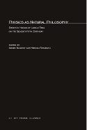 Physics as Natural Philosophy: Essays in Honor of Laszlo Tisza on His Seventy-Fifth Birthday - Shimony, Abner (Editor), and Feshbach, Herman, Dr. (Editor)