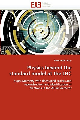 Physics Beyond the Standard Model at the Lhc - Turlay-E