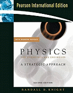 Physics for Scientists and Engineers: A Strategic Approach with Modern Physics and Mastering Physics: International Edition - Knight, Randall D.