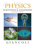 Physics for Scientists & Engineers with Modern Physics, Volume 3 (Chapters 36-44)