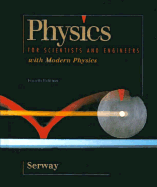 Physics for Scientists & Engineers, with Modern Physics