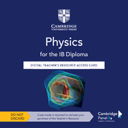 Physics for the Ib Diploma Digital Teacher's Resource Access Card (1 Ebooks)