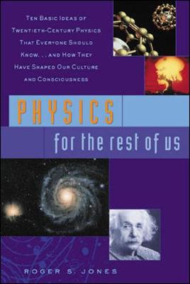 Physics for the Rest of Us - Jones, Roger S
