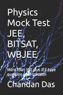 Physics Mock Test JEE, BITSAT, WBJEE: More than 100 plus JEE type question with solution