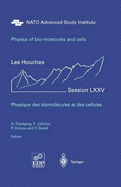 Physics of Bio-Molecules and Cells: Les Houches Session LXXV, 2-27 July 2001
