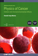 Physics of Cancer: Second edition, volume 2: Cellular and microenvironmental effects