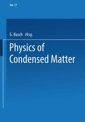 Physics of Condensed Matter - Busch, G