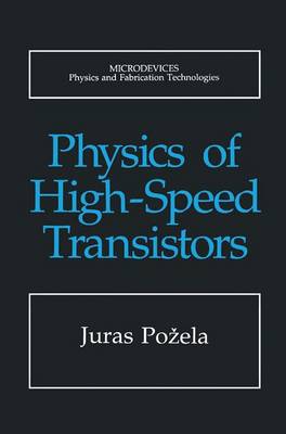 Physics of High-Speed Transistors - Pozela, Juras (Editor)
