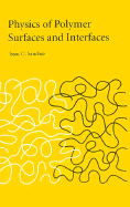 Physics of Polymer Surfaces and Interfaces