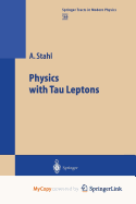 Physics with Tau Leptons