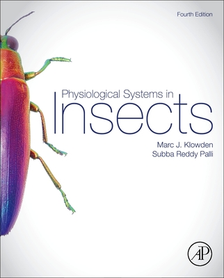 Physiological Systems in Insects - Klowden, Marc J, and Palli, Subba Reddy